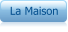 La Maison